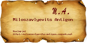 Miloszavlyevits Antigon névjegykártya